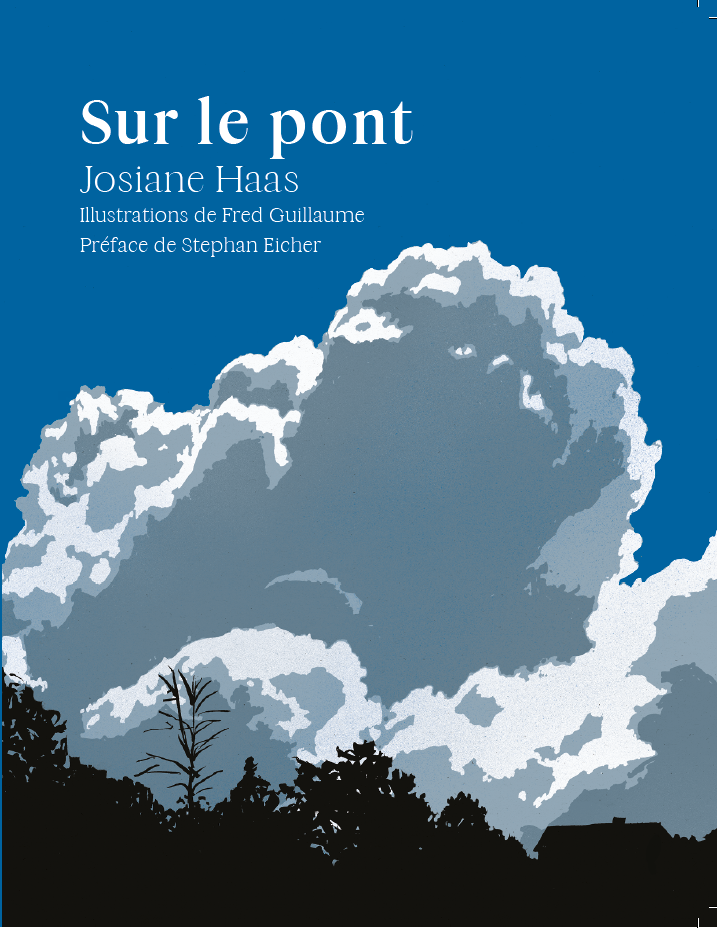Couverture du livre "Sur le pont" de Josiane Haas, illustration d'un nuage blanc dans un ciel bleu au-dessus d'arbres en silhouette